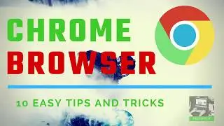 10 Best New Browser Features in Google Chrome | Google Chrome 2018