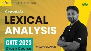 Lexical Analysis | Compiler Design | GATE 2023 CRASH COURSE