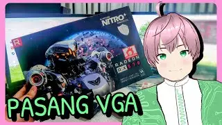 Mencoba Pasang VGA / GPU / Kartu Grafis dan Triple Monitor - Radeon RX 570 [vTuber Indonesia]