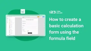 How to create a basic calculation form using the formula field | 123FormBuilder