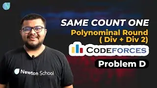 Codeforces Polynomial Round 2022 | Problem D : Same Count One Solution | Newton School