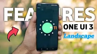 Samsung One Ui 3 : Features, Landscape, Animations