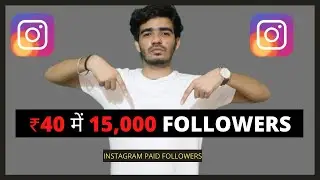 How to BUY INSTAGRAM FOLLOWERS |  ₹40 में 15000 FOLLOWERS ? Increase followers | Live Experiment |