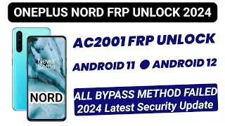 Oneplus Nord (AC2001) Frp Unlock Android 12/13 || Oneplus AC2001 Frp Unlock New Security 2024