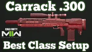 Call of Duty: Modern Warfare 2 - New Carrack .300 Best Class Setup