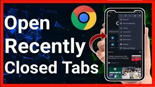 How To Open Recently Closed Tabs In Google Chrome (Step-By-Step) | Stark Nace Guide