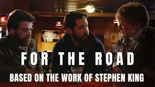 For The Road - A Stephen King Horror Short Film