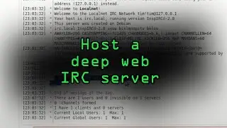 Host a Deep Web IRC Server for More Anonymous Chatting Online [Tutorial]