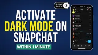 How To Enable Dark Mode On Snapchat [Easy Method]