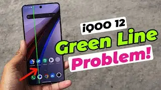 IQOO 12 GREEN LINE ISSUE and other problems ! 😳