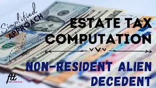 [TOPIC 19] ESTATE TAX COMPUTATION | How to Compute Estate Tax for Non-Resident Aliens