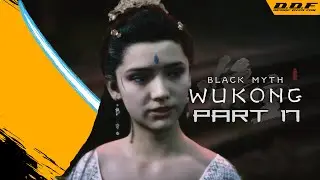 BLACK MYTH: WUKONG GAMEPLAY WALKTHROUGH - PART 17