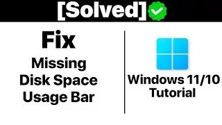 {Solved}How to Fix Missing Disk Space Usage Bar in This PC In Windows 11 [Tutorial]