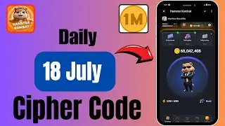 18 July 2024 : Hamster Kombat Daily cipher Code // Claim I Million Coins