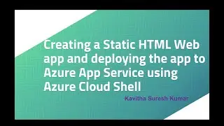 Creating a Static HTML Web app and deploying the app to Azure App Service using Azure Cloud Shell