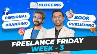 Personal Branding, Blogging and Book Publishing (Freelance Friday - Week 3)