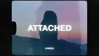 Eli. - Attached (Lyrics)