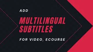 Add Multilingual Subtitles for Videos, eCourses - ActivePresenter