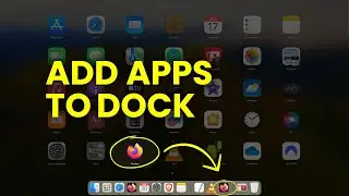 Add Applications to Mac Dock - How to Add App Icons in MacBook Dock?