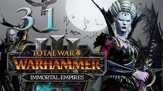 Total War: Warhammer 3 - Isabella von Carstein Immortal Empires Campaign #31