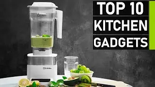 Top 10 Amazing Kitchen Gadgets Innovation You Should Try