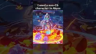 I USED A NON-C6 CHARACTER IN ABYSS