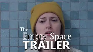 THE EMPTY SPACE Official Trailer 2023 Sci Fi   Horror