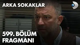 Arka Sokaklar 599. Bölüm Fragmanı