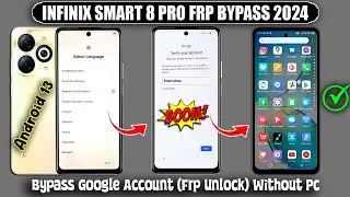 Infinix Smart 8 Pro (X6525B) FRP BYPASS ✅ Android 13 ✅ WITHOUT PC ✅ Bypass Google Account FRP Unlock