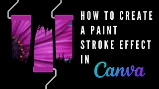 How to Create a Paint Stroke Effect in Canva