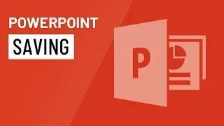 PowerPoint 2016: Saving Presentations