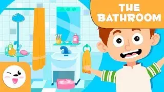 Learning the bathroom - Vocabulary for kids