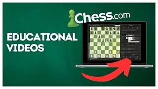 How to view educational videos on Chess.com?