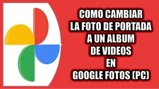 Cómo cambiar la foto de portada a un álbum de videos en Google Fotos