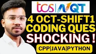 TCS NQT 2025- 4th October Shift 1- Coding Questions & Solutions | CPP , JAVA , PYTHON