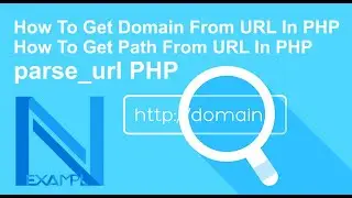 PHP | How To Get Domain From URL In PHP | How To Get Path From URL In PHP | parse_url PHP