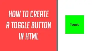 How to create a Toggle Button in HTML