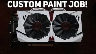 Custom Painting my GPU to White + Black!