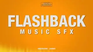 Flashback SOUND EFFECT - Flashback Music Effect SOUNDS Underscore SFX