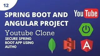 Spring Boot Angular Full Stack Project - Youtube Clone - Part 12