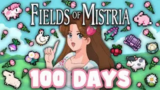 My first 100 days in Fields of Mistria! 💐