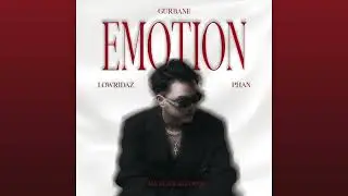 3. Emotion - GUrbane (Official Audio)