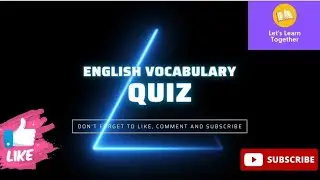 S1| English Vocabulary Quiz | English Vocabulary Words| #letsLearnTogether