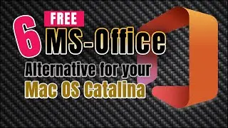 6 Free MS Office Alternative for Mac OS Catalina