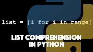 LIST COMPREHENSION in Python