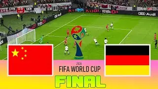 CHINA vs GERMANY - Final FIFA World Cup 2026 | Full Match All Goals | Football Match