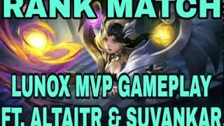 MVP IN RANK | LUNOX GAMEPLAY | PERFECT DOMINATING GAME | FT. ALTAITR & SUVANKAR
