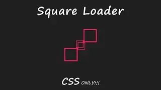 Amazing Square Loader HTML CSS | Loader CSS Animation