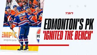 Edmonton's penalty kill' ignited the bench' and helped them force Game 7