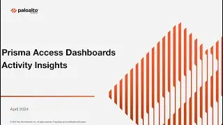 Prisma Access Dashboards-Command Center & Activity Insights